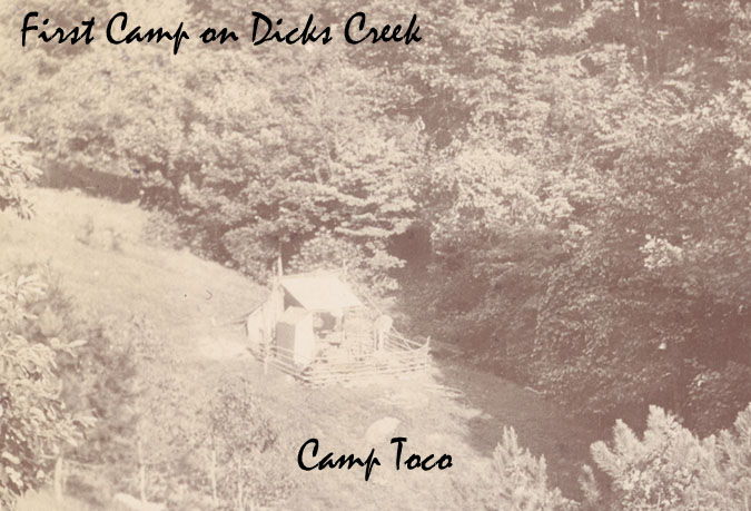 Kephart's First Camp on Dick's Creek - "Camp Toco."